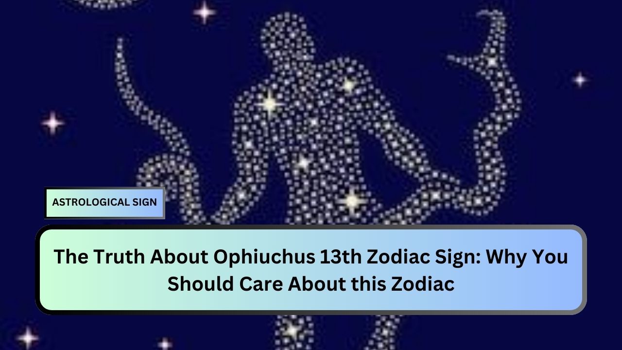 Ophiuchus 13th Zodiac Sign